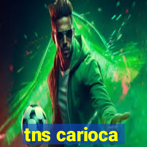 tns carioca